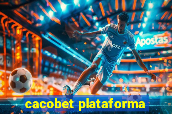 cacobet plataforma